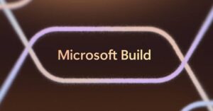 Microsoft Build 2025 - Credit - Microsoft